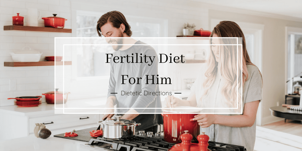 Fertility Diet For Him