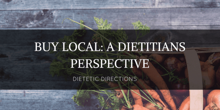 Buy Local: A Dietitian’s Perspective
