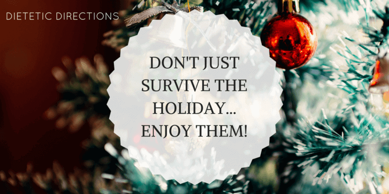 Don’t just Survive the Holidays… Enjoy them!