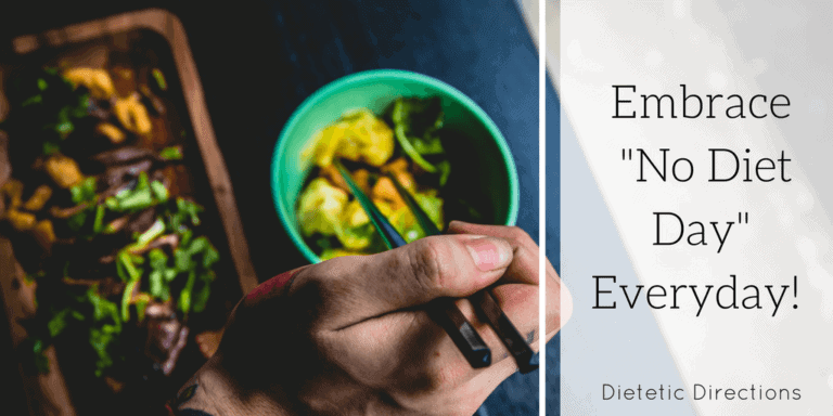 Embrace “No Diet Day” Every Day! {May 6}