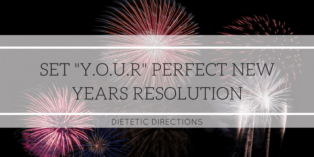 Set Y.O.U.R Perfect New Years Resolution