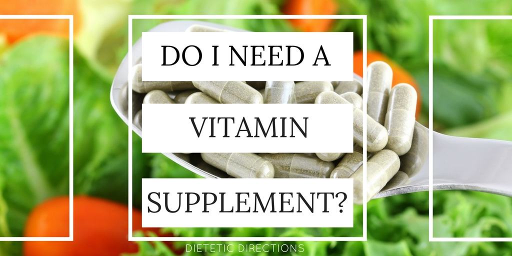 Do I need a vitamin supplement?