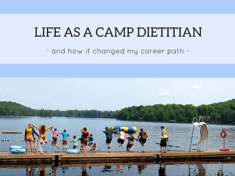 Life as a Camp Dietitian {and how it changed my career path}