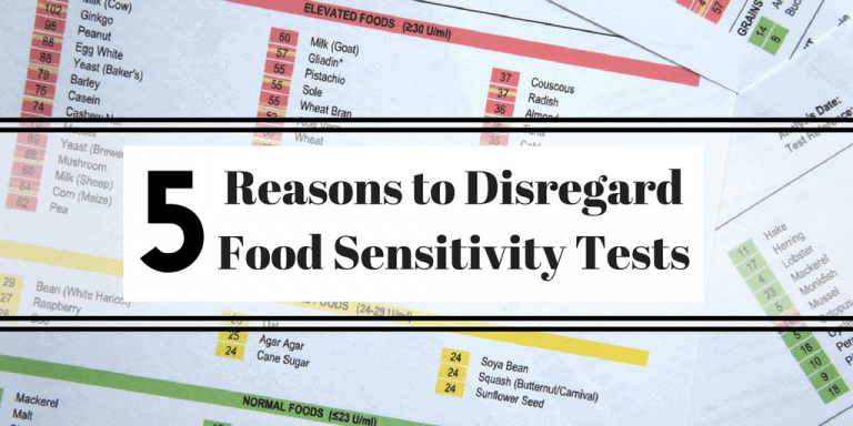 Five Reasons to Disregard Food Sensitivity Tests