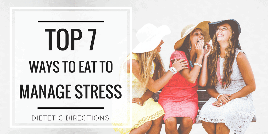 top ways to eat to manage stress