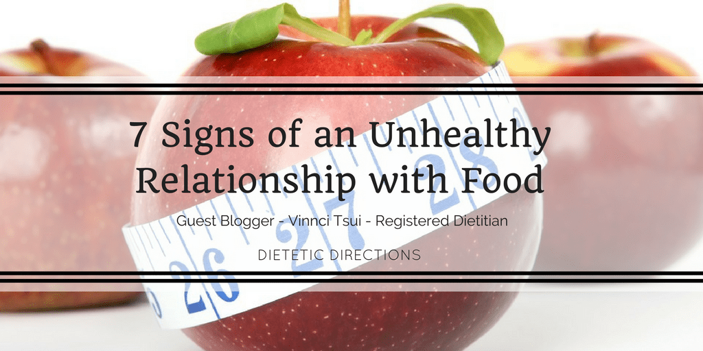 7 Signs of an Unhealthy Relationship with Food