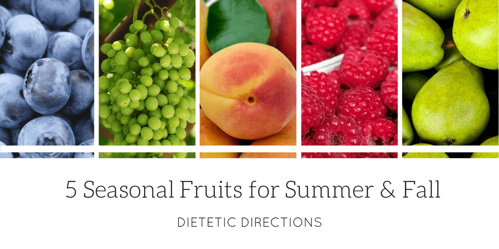 5 Seasonal Fruits for summer and fall