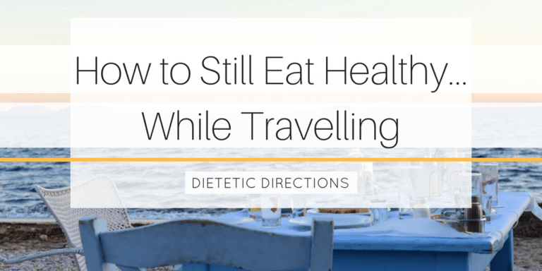 How to Eat Healthy While Traveling