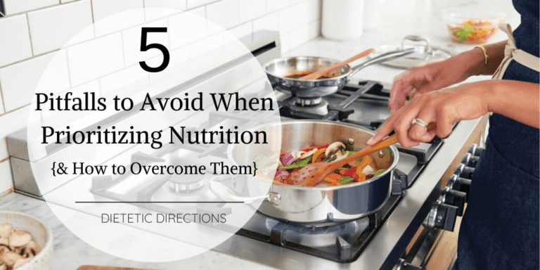 5 Pitfalls to Avoid When Prioritizing Nutrition
