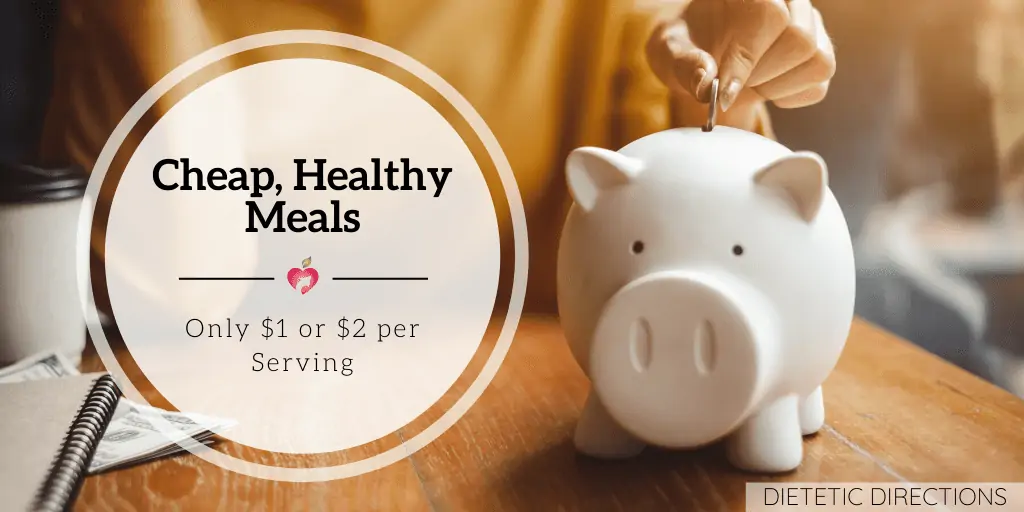 CHEAP, HEALTHY MEALS