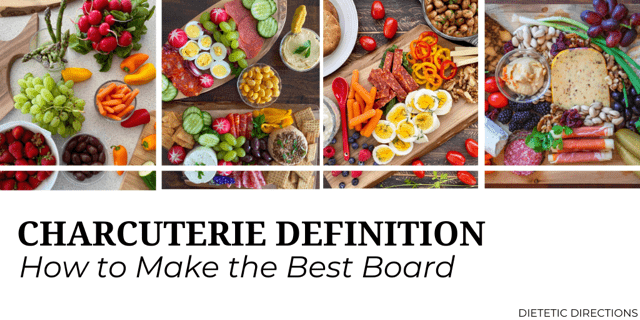 Charcuterie Definition & More! - Build the Best Boards {Dietetic ...
