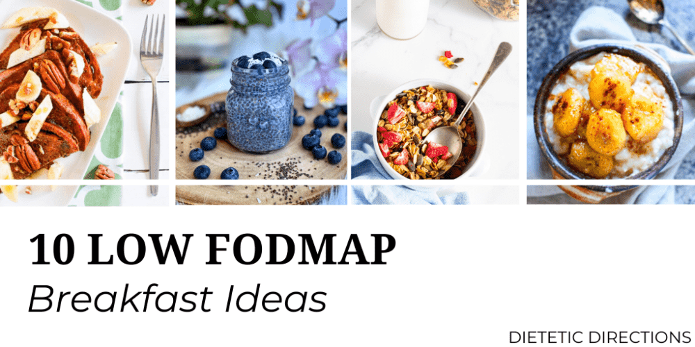 Low FODMAP Breakfast Ideas | Registered Dietitian Blog