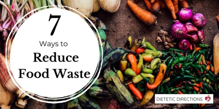 7 Ways to Reduce Food Waste